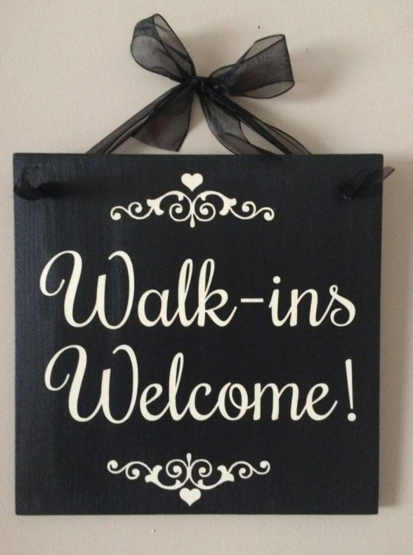 No Appointment Necessary!